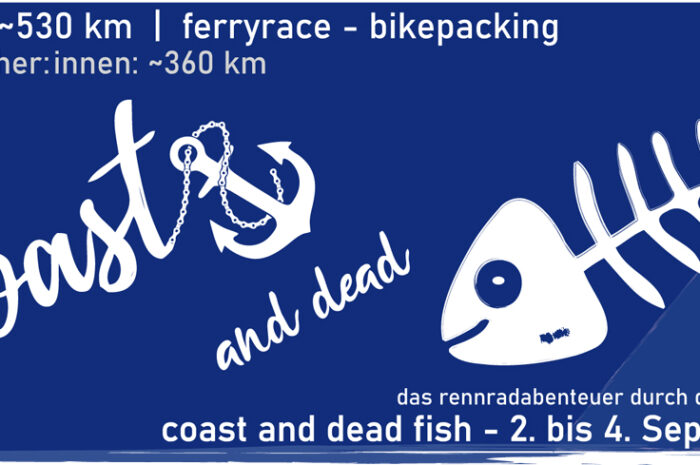 Coast and dead fish – 02. bis 04. September 2022